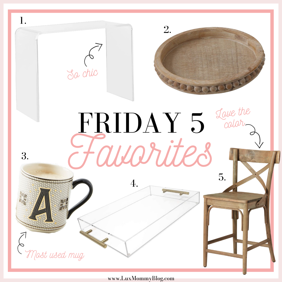 Houston Fashion and Lifestyle Blogger shares her Friday 5 Favorites for May 8th